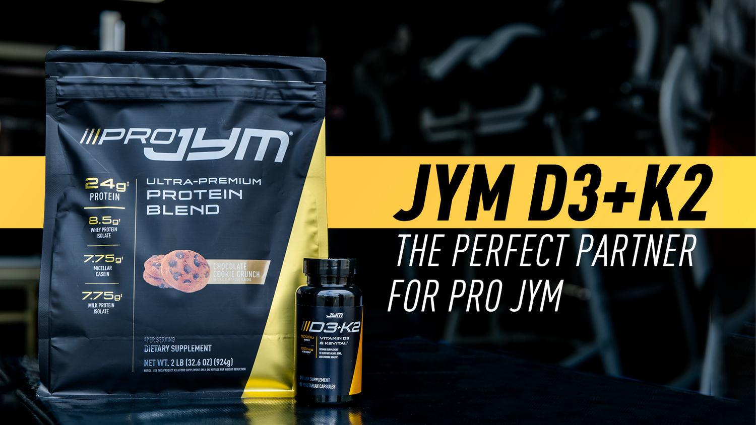 Pro JYM Chocolate Cookie Crunch protein pouch beside JYM D3+K2 capsule bottle in a gym, with article title text overlay.