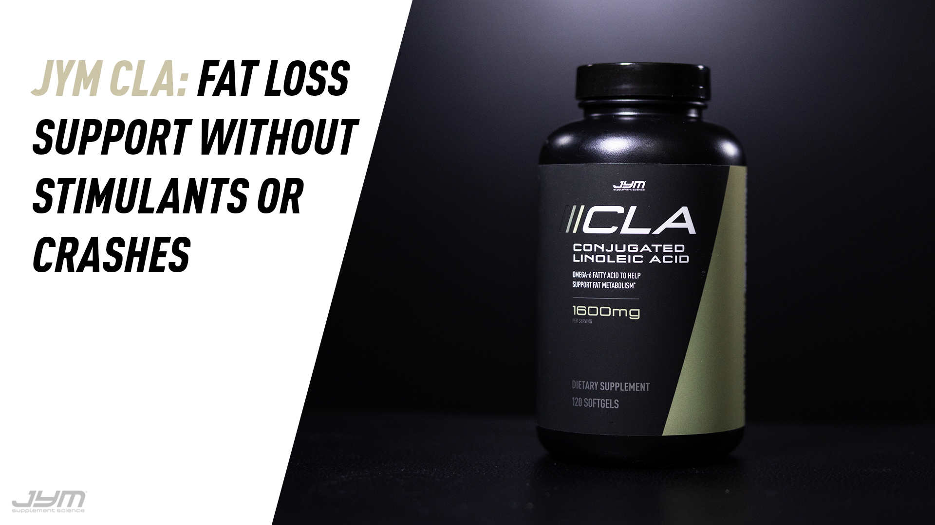 JYM CLA: Fat Loss Support Without Stimulants or Crashes