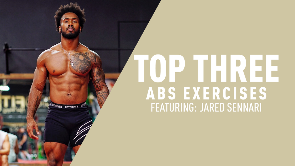 Jared Sennari's Top Three Ab Exercises