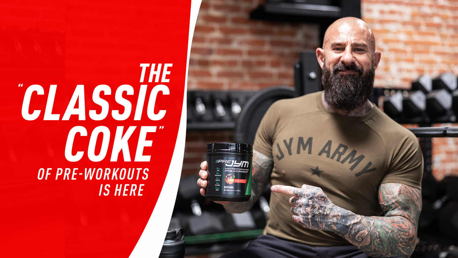 Bald tattooed man in JYM Army shirt displays Pre JYM Cherry Limeade tub, "Classic Coke of Pre-Workouts" text on red panel left.
