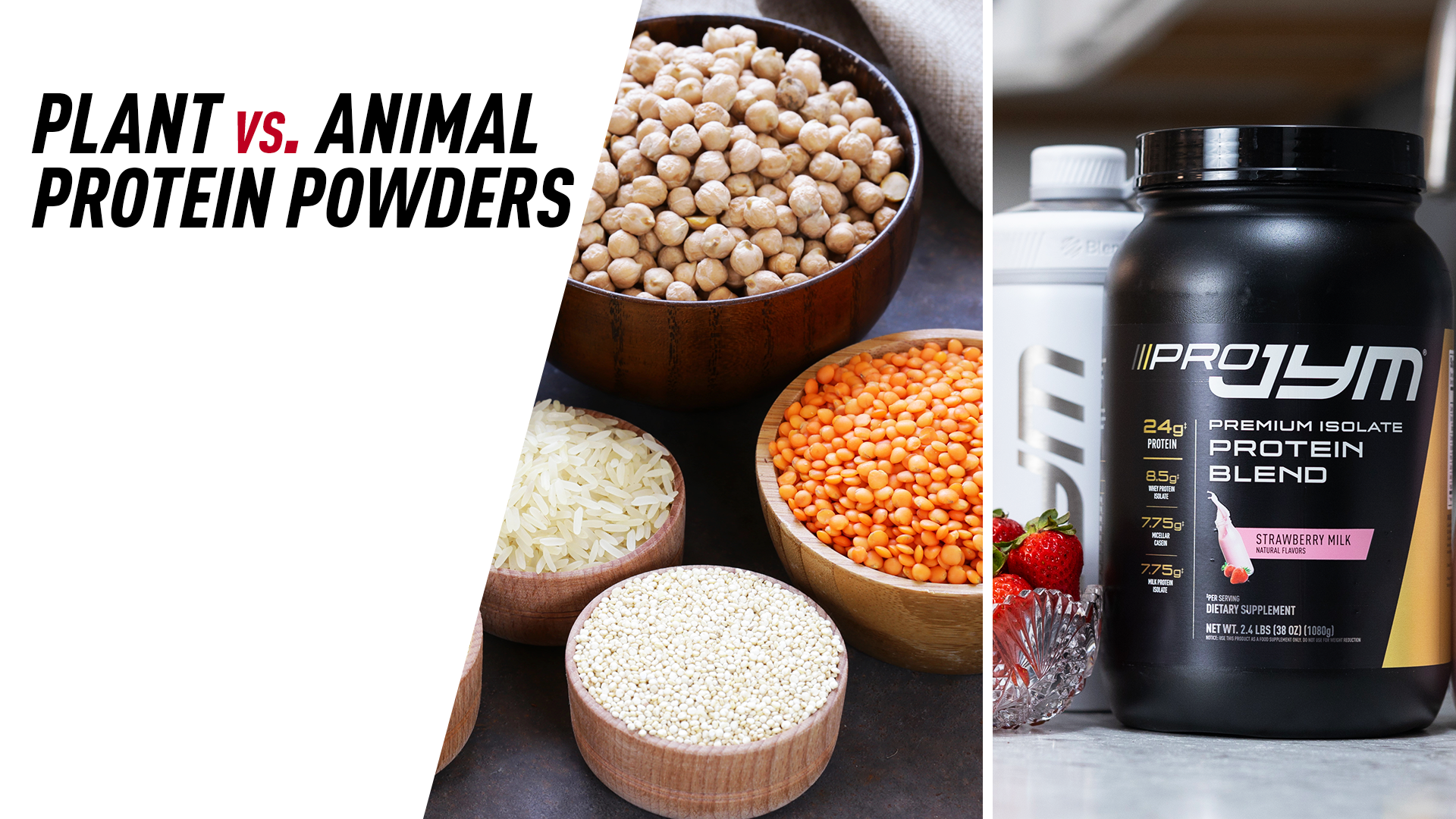 Best Protein for Muscle Growth article banner: chickpeas, lentils, rice, quinoa in bowls next to Pro JYM Strawberry Milk tub.