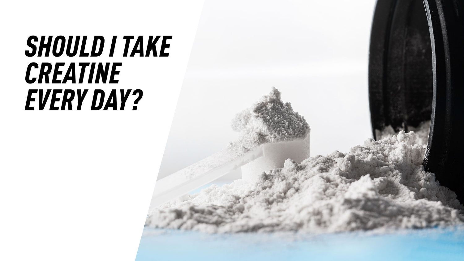 Heaping mound of white creatine powder with a scoop handle protruding, title "Should I Take Creatine Every Day?" at left.