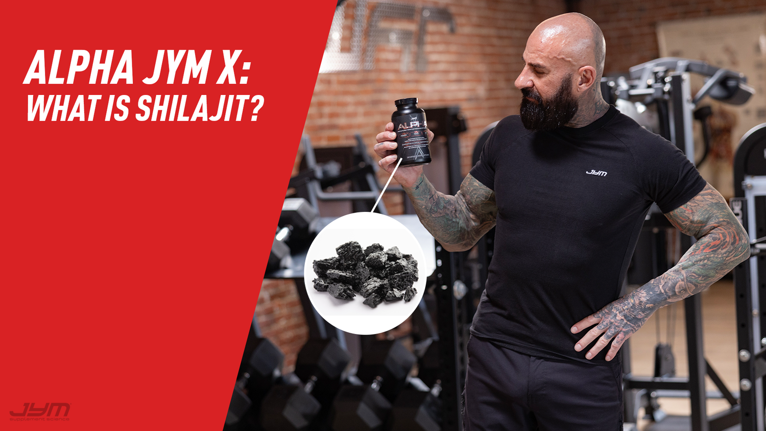Bearded man in black JYM shirt examines Alpha JYM X bottle in gym, with circular inset of raw black shilajit chunks.