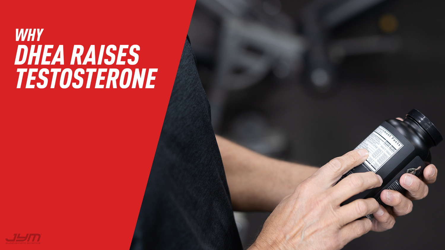 Why DHEA Raises Testosterone banner: man in gym seated holding black capsule bottle sideways, Supplement Facts label toward camera.