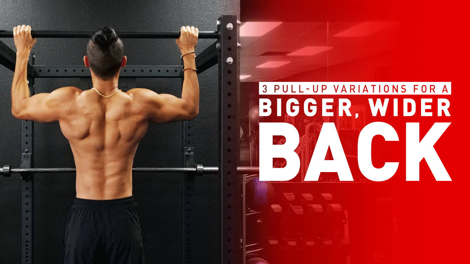 Man with bun performing pull-up on squat rack bar, back muscles flexed, red gym panel beside, for 3 Pull-Up Variations article.