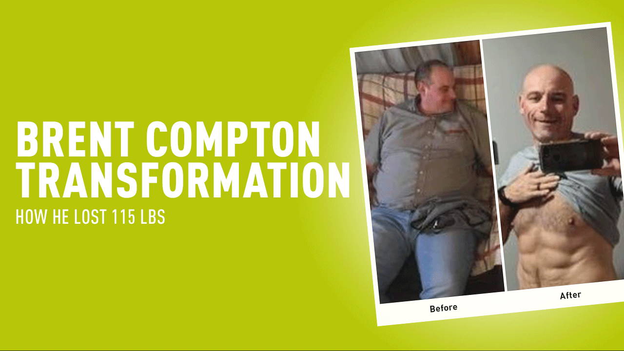 Brent Compton Transformation article header, white title text beside before photo seated in shirt and after photo showing defined abs.