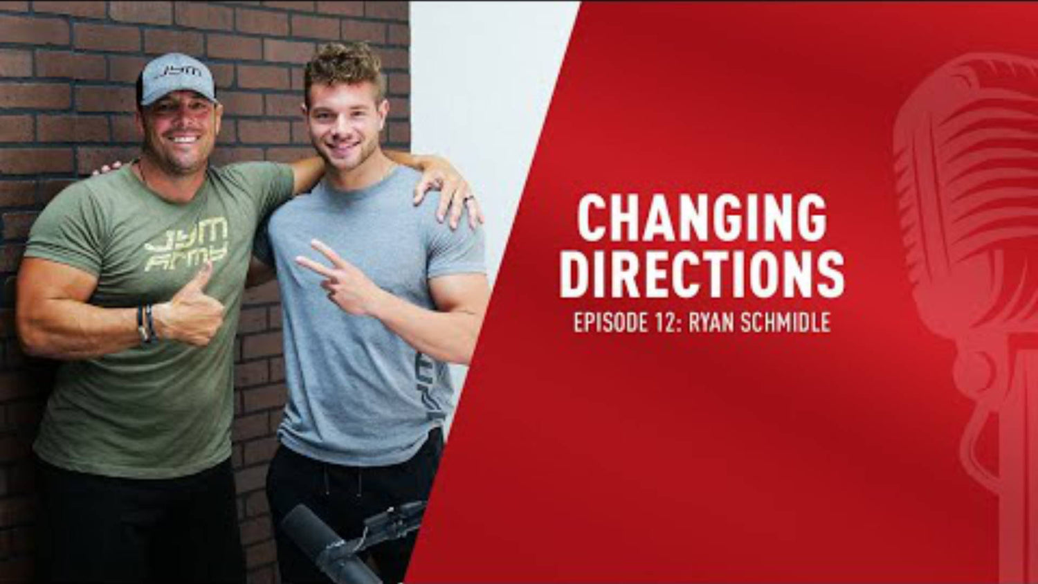 Jim Stoppani in JYM Army shirt and cap with Ryan Schmidle beside red microphone graphic for Changing Directions Episode 12.