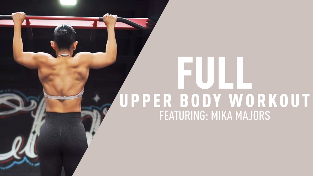 Mika Majors Full Upper Body Workout