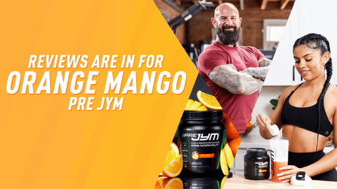 Reviews Are In for Orange Mango Pre JYM