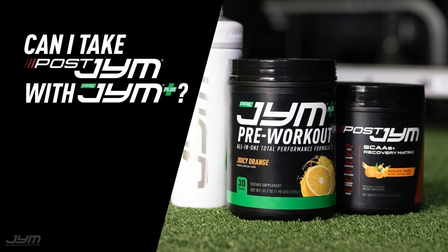 Can I Take Post JYM with Pre JYM Plus?