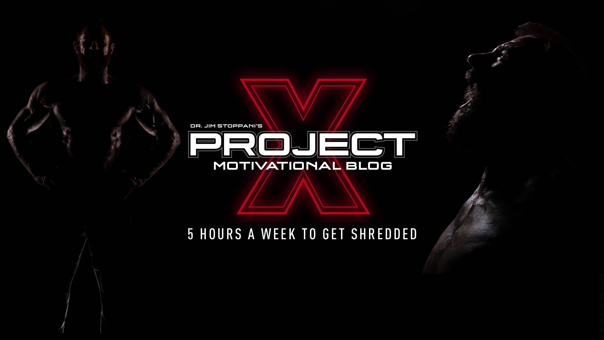 5 Hours a Week to Get Shredded – Project X Training Program