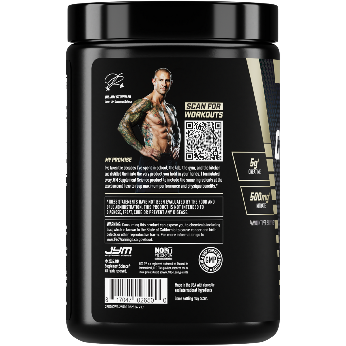 JYM Creatine+ Watermelon tub side panel with Dr. Jim Stoppani's photo and My Promise guarantee, a Scan for Workouts QR code and barcode. - image 5 of 18