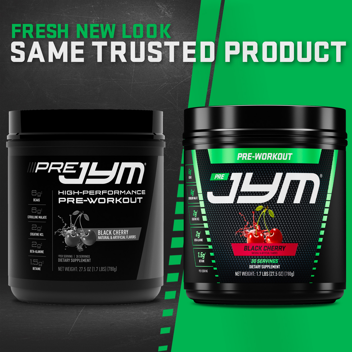 Pre JYM Black Cherry pre-workout: current tub beside the new-look tub, headline "Fresh new look, same trusted product." - image 60 of 93