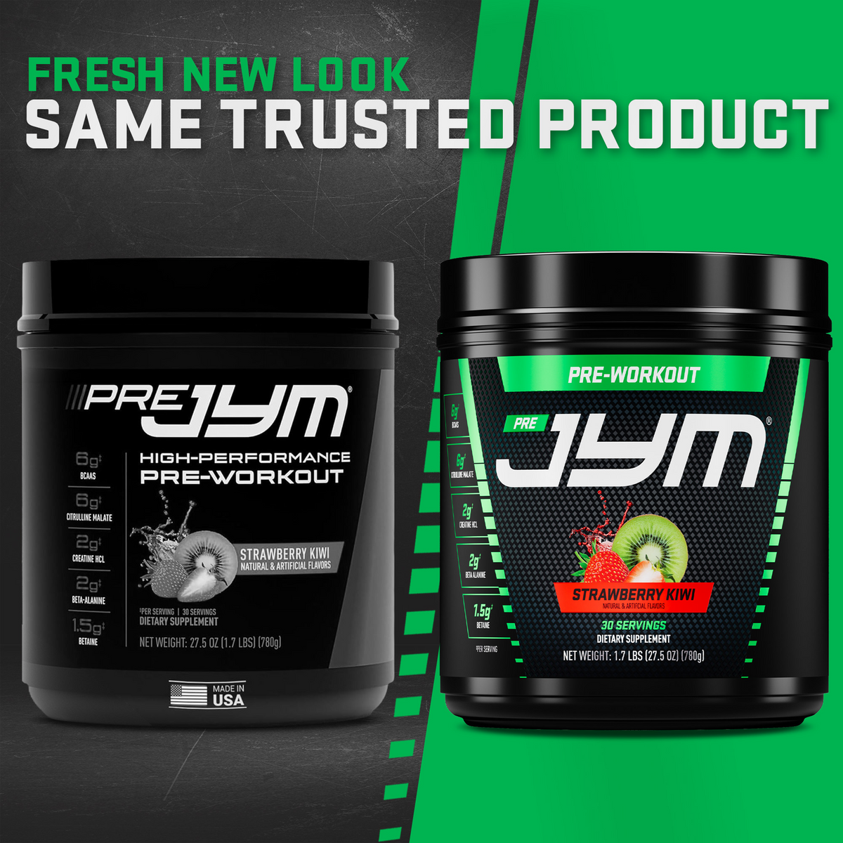 Pre JYM Strawberry Kiwi pre-workout: current tub beside the new-look tub, headline "Fresh new look, same trusted product." - image 50 of 93